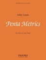 Larsen, Libby Penta Metrics: Five pieces for solo piano