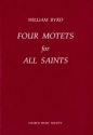 Byrd, William Four Motets for All Saints