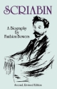 Alexander Scriabin: A Biography