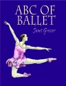 Janet Grosser, Abc Of Ballet  Buch