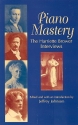 PIANO MASTERY THE HARRIETTE BROWER INTERVIEWS