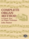 John Stainer: Complete Organ Method Organ Instrumental Tutor