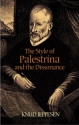 The Style Of Palestrina And The Dissonance  History