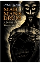 Mad Man's Drum - A Novel in Woodcuts