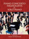 Piano Concerto Highlights For Solo Piano Piano Solo Instrumental Album