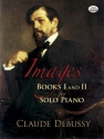 Claude Debussy: Images - Books 1 and 2 Piano Instrumental Album