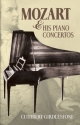 Wolfgang Amadeus Mozart, Mozart and His Piano Concertos  Buch