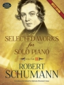 Robert Schumann: Selected Works For Solo Piano - Volume 2 (Urtext Edit Piano Instrumental Album