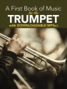 Peter Lansing: A First Book Of Music For The Trumpet (Book/MP3s) Trumpet Instrumental Album