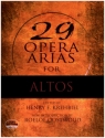 29 Opera Arias for Altos for alto and piano