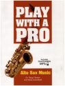 Play With A Pro: Alto Sax Music (+Online Audio) for alto saxophone