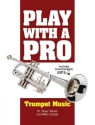 Play With A Pro: Trumpet Music Trumpet Instrumental Album