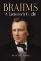 John Bell Young, Brahms: A Listener's Guide  Buch