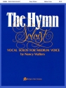 Nancy Walters, The Hymn Soloist Vocal Solos (Medium) Vocal Buch