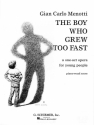 Gian Carlo Menotti, The Boy Who Grew Too Fast Vocal and Piano Buch