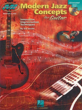 Modern jazz concepts (+cd) for guitar Innovative, improvisation, techniques Master class