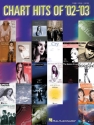 CHART HITS OF '02-'03: FOR PIANO/VOCAL/GUITAR