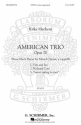 Kirke Mechem, American Trio SATB a Cappella Chorpartitur