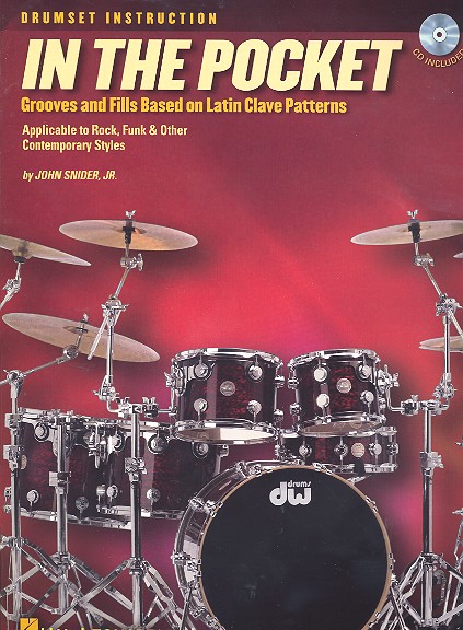 In the pocket (+CD) for drumset Grooves and fills based on Latin Clave Patterns