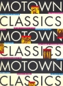 Motown Classics: Songbook piano/voice/guitar