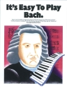 It's easy to play Bach fr Klavier