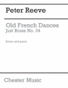 Old French Dances (arr. Reeve) - Score/Parts (Just Brass No.34) Brass Ensemble, Brass Instruments, Ensemble Instrumental Work