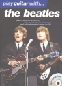 Play Guitar with the Beatles: songbook for voice/guitar/tablature