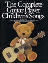 The complete Guitar Player: Children's songs songbook for voice/guitar