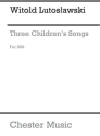 Witold Lutoslawski: Three Children's Songs (Choral Part) SSA Vocal Score