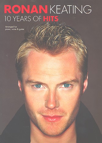 Ronan Keating: 10 years of hits Songbook for piano/voice/guitar