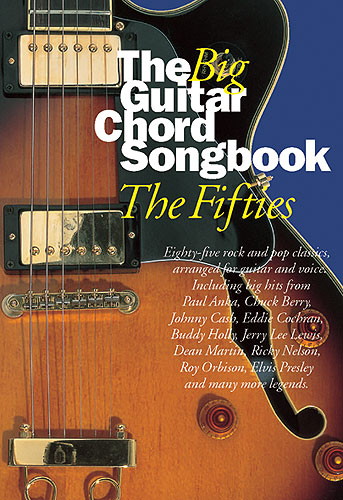 The big Guitar Chord Songbook: The Fifties for voice and guitar