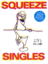 SQUEEZE: SINGLES SONGBOOK FOR PIANO/VOICE/GUITAR