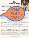 I CAN PLAY THAT: THE BEACH BOYS SONGBOOK FOR PIANO EASY-PLAY PIANO ARRANGEMENTS