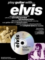 Play Guitar with Elvis (+CD): Songbook voice/guitar/tab