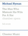 Michael Nyman: The Man Who Mistook His Wife For A Hat (Score) Chamber Group, Opera Score