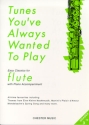 Tunes you've always wanted to play Easy classics for flute with piano accompaniment (grade 3 to 5)