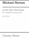 In Re Don Giovanni for (amplified) string quartet set of parts