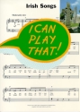 I can play that: Irish Songs Songbook for piano with lyrics and accord symbols