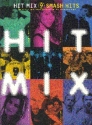 HIT MIX: 9 SMASH HITS  SONGBOOK FOR PIANO/VOICE/GUITAR