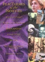 FILM THEMES OF THE NINETIES: SONGBOOK FOR PIANO SOLO