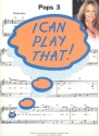 I can play that: Pops 3 Songbook for piano easy-play piano arrangements