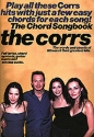 The Corrs: The Chord Songbook Book for lyrics/chord symbols/guitar boxes and playing guide