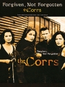 The Corrs: Forgiven not forgotten Songbook piano/voice/guitar