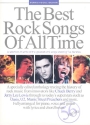 The Best Rock Songs of all Time: songbook piano/vocal/guitar