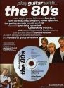 Play Guitar with the 80's (+CD): 8 great hits (Noten und Tabulatur) mit backing tracks