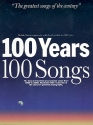 100 years 100 Songs - the best 100 great popular Songs from 1900-2000 songbook melody line/chords/symbols