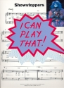 I CAN PLAY THAT: SHOWSTOPPERS SONGBOOK FOR PIANO AND VOCAL EASY-PLAY PIANO ARRANGEMENTS