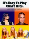 It's easy to play Chart Hits: Songbook for piano and voice