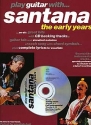 Play Guitar with Santana (+CD): The early Years 6 great hits with Santana