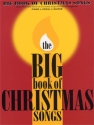 The big Book of Christmas Songs: over 70 all-time favourite Christmas Songs and Carols for piano/vocal/guitar